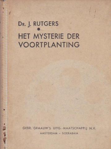 Dr. J. Rutgers - Het mysterie der voortplanting - 3e druk beschikbaar voor biedingen
