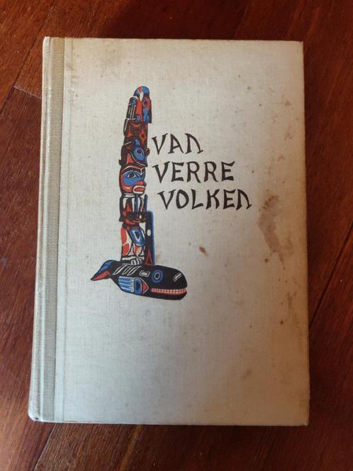 Van verre volken'leven en bedrijf der verre volken, Boeken, Geschiedenis | Wereld, Zo goed als nieuw, Europa, 20e eeuw of later