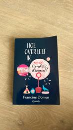 Francine Oomen - Hoe overleef ik (zonder) dromen?, Boeken, Kinderboeken | Jeugd | 13 jaar en ouder, Ophalen of Verzenden, Zo goed als nieuw