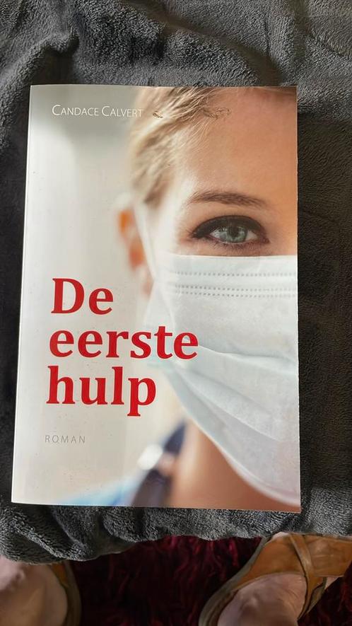Candace Calvert - De eerste hulp, Boeken, Literatuur, Zo goed als nieuw, Nederland, Ophalen of Verzenden
