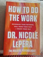 Nicole LePera - how to do the work, Ophalen of Verzenden, Zo goed als nieuw