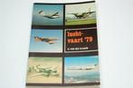 Luchtvaart 1979 — Overzicht Civiele en Militaire Luchtvaart, Gebruikt, Schaalmodel, -, -