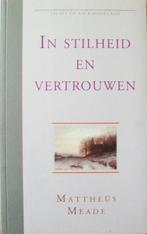 ds. Mattheüs Meade - In stilheid en vertrouwen, Boeken, Godsdienst en Theologie, Ophalen of Verzenden, Gelezen, Christendom | Protestants