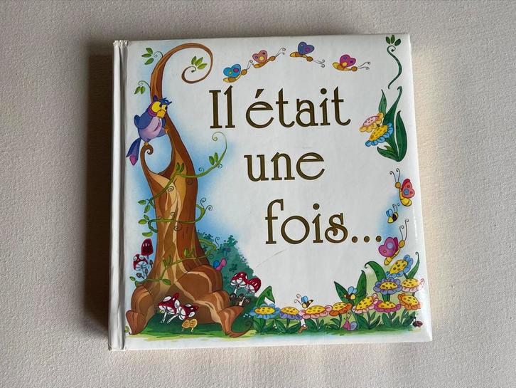 Il était une fois... Kinderboek, Boeken, Kinderboeken | Baby's en Peuters, Zo goed als nieuw, 3 tot 4 jaar, Uitklap-, Voel- of Ontdekboek