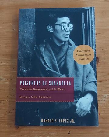Prisoners of Shrangri-La - Donald S. Lopez JR. beschikbaar voor biedingen