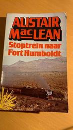 Stoptrein naar fort humboldt - Alistair MacLean, Ophalen of Verzenden