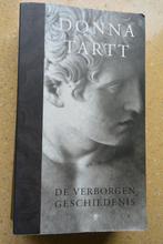 De verborgen geschiedenis Donna Tartt Roman Bijna gratis, Boeken, Gelezen, Ophalen of Verzenden, Donna Tartt, Amerika