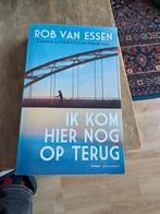 Ik kom hier nog op terug - Rob van Essen, Ophalen of Verzenden, Zo goed als nieuw, Rob van Essen, Nederland