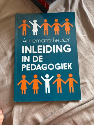 Annemarie Becker - Inleiding in de pedagogiek beschikbaar voor biedingen