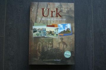 Urk in de twintigste eeuw.... 2e verbeterde druk ......2015 beschikbaar voor biedingen