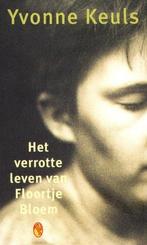 Het verrotte leven van Floortje Bloem - Yvonne Keuls  Het ve, Gelezen, Verzenden, Yvonne Keuls, Nederland