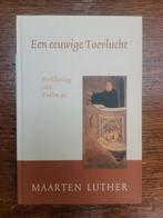 Maarten Luther - Een eeuwige Toevlucht, Ophalen of Verzenden, Zo goed als nieuw, Maarten Luther