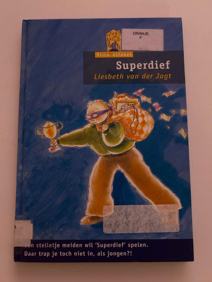 Superdief - Liesbeth van der Jagt, Boeken, Kinderboeken | Jeugd | onder 10 jaar, Gelezen, Fictie algemeen, Ophalen of Verzenden