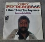 Teddy Pendergras - I Don't Love You Anymore (**), Ophalen of Verzenden, Zo goed als nieuw, Pop