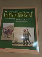 Garnizoensstad Haarlem Marcel Bulte Aad Neeven, Ophalen of Verzenden, 20e eeuw of later, Gelezen
