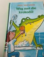 Weg met die krokodil!  -Paul van Loon, Ophalen of Verzenden, Zo goed als nieuw