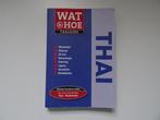 Thai , wat en hoe taalgids voor Thailand, Boeken, Reisgidsen, Overige merken, Europa, Ophalen of Verzenden, Taalgids