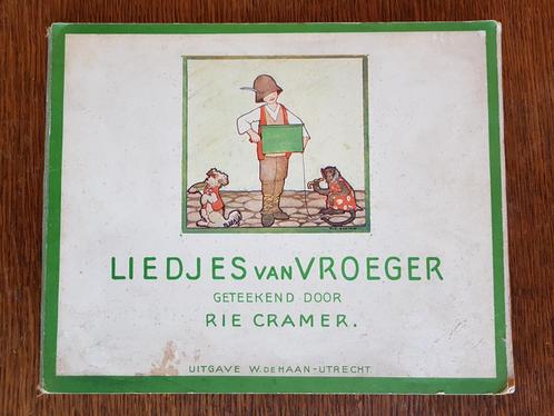 Liedjes van Vroeger, Rie Cramer, W. de Haan-Utrecht, 1928, Antiek en Kunst, Antiek | Boeken en Bijbels, Ophalen of Verzenden