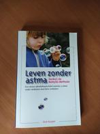 Kuiper, Dick.	Leven zonder astma. Dankzij de Buteyko Methode, Boeken, Ophalen of Verzenden, Zo goed als nieuw