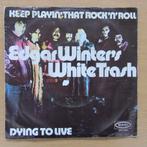 single Edgar Winter White Trash: Keep Playin' That Rock 'N ', Gebruikt, 7 inch, Single, Ophalen of Verzenden