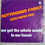 Nottingham Forest With Paper Lace - We Got The Whole World I, Cd's en Dvd's, Vinyl Singles, Gebruikt, Ophalen of Verzenden