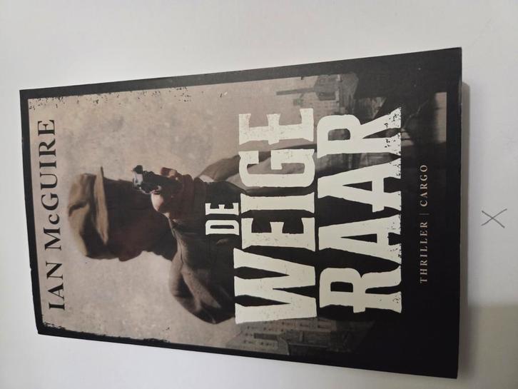 Ian McGuire - De weigeraar, Boeken, Thrillers, Zo goed als nieuw, Ophalen of Verzenden