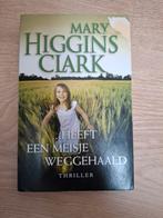 Mary Higgins Clark - ...Heeft een meisje weggehaald, Ophalen of Verzenden, Gelezen, Mary Higgins Clark, Nederland