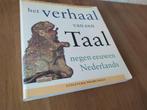 Het verhaal van een taal - Negen eeuwen Nederlands, Ophalen of Verzenden