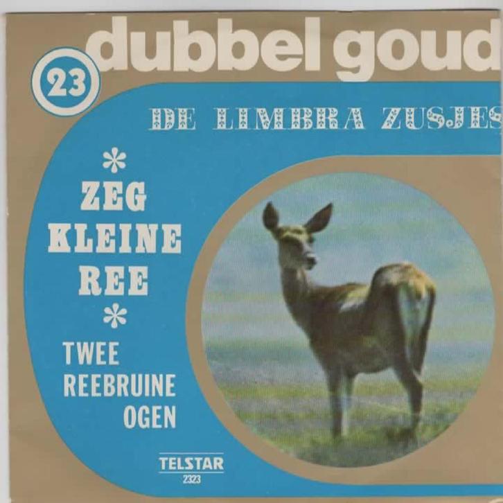 De Limbra Zusjes- Zeg kleine Ree/ Twee reebruine ogen, Cd's en Dvd's, Vinyl | Nederlandstalig, Gebruikt, Levenslied of Smartlap