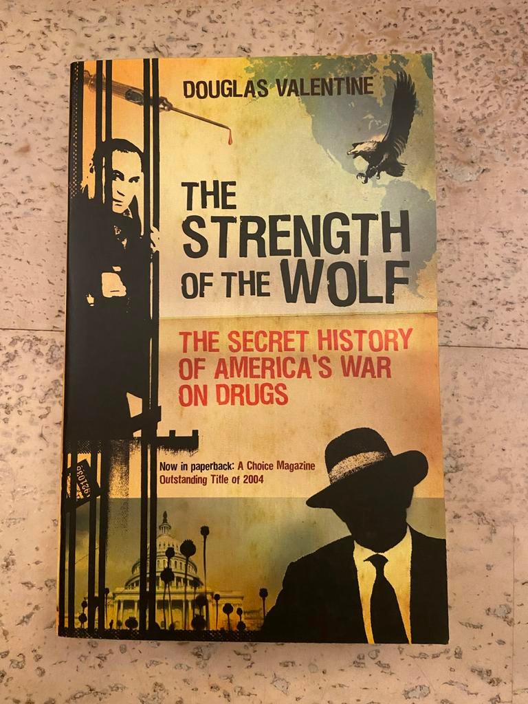 The Strength of the Wolf - Douglas Valentine, Ophalen of Verzenden, Zo goed als nieuw, Amerika