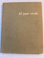 10 Jaar Vrede Nationaal gedenkboek fotoboek, Ophalen of Verzenden, Zo goed als nieuw, Overige onderwerpen