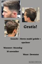 GEZOCHT HERENMODELLEN, GRATIS KNIPBEURT!, Knippen