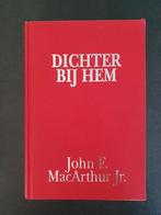 Dichter bij Hem - John F. MacArthur Jr., Ophalen of Verzenden, Gelezen, John F. MacArthur Jr., Christendom | Protestants