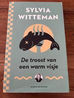 De troost van een warm visje - Sylvia Witteman, Boeken, Ophalen of Verzenden, Zo goed als nieuw, Nederland