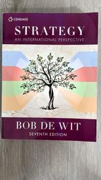 Strategy an international perspective (7e editie), Ophalen of Verzenden, Zo goed als nieuw, Economie en Marketing, Bob de Wit