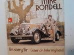 Mike rondell 7 inch l,m sorry sir, Ophalen of Verzenden, Zo goed als nieuw, Pop