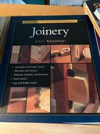 Boek Joinery door Gary Rogowski, Ophalen of Verzenden, Zo goed als nieuw, Houtbewerking
