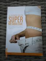 De geheimen van een Super Metamolisme, Boeken, Ophalen of Verzenden, Gelezen