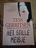 Tess Gerritsen - Het stille meisje, Tess Gerritsen, Ophalen of Verzenden, Zo goed als nieuw, Nederland