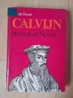 CALVIJN DE REUS UIT NOYON PA de Rover, Boeken, Ophalen of Verzenden, Gelezen