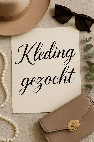  Ruim jij je kast op? Kleding gezocht beschikbaar voor biedingen