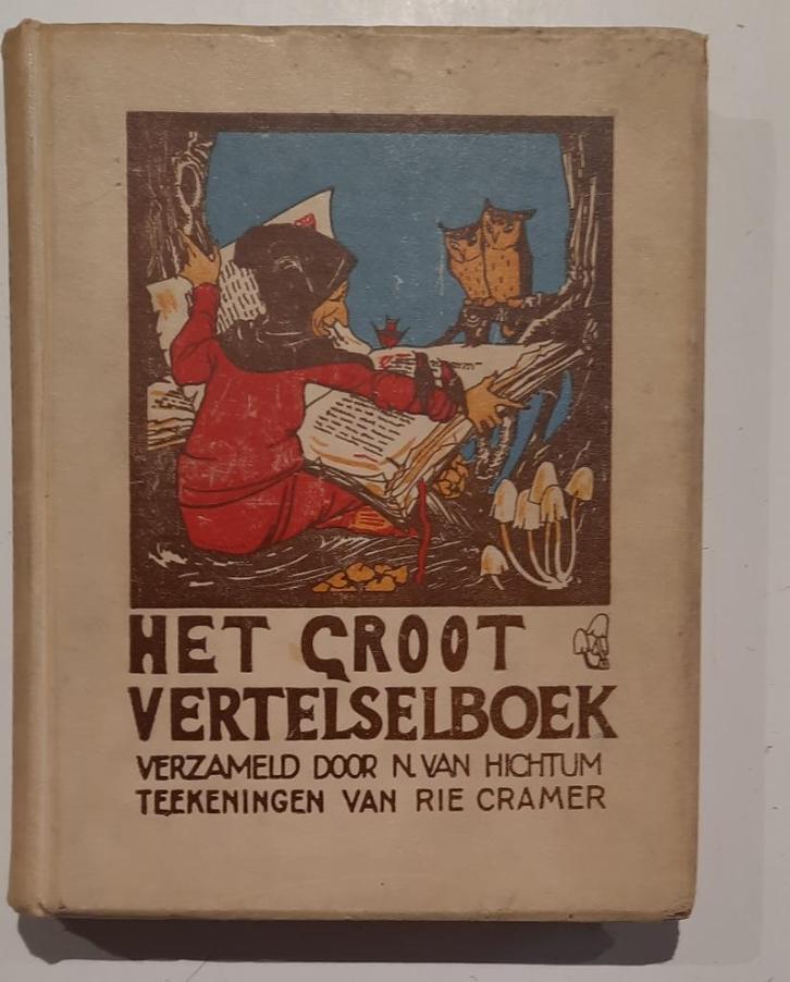 Van Hichtum, Cramer - Het groot vertelselboek (VII-IX), 1922, Boeken, Prentenboeken en Plaatjesalbums, Gelezen, Plaatjesalbum