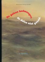 De golven bedwongen, de dalen niet geteld A. Boerma, Ophalen of Verzenden, Boek of Tijdschrift
