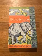Het volle leven - Alexander McCall Smith, Boeken, Ophalen of Verzenden, Gelezen