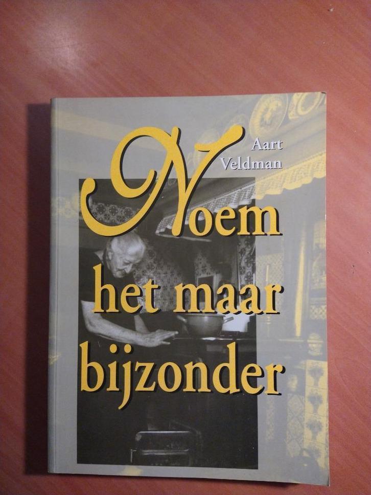 Veldman, Aart. Noem het maar bijzonder, Boeken, Geschiedenis | Stad en Regio, Gelezen, Ophalen of Verzenden