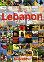 Living Lebanon - Saskia Nout, Boeken, Overige merken, Azië, Ophalen of Verzenden, Saskia Nout