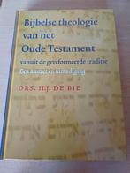 Bijbelse theologie van het oude testament vanuit de gereform, H.J. de Bie, Ophalen of Verzenden, Zo goed als nieuw