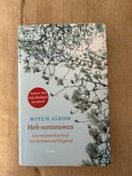 Heb vertrouwen - Mitch Albom, Ophalen of Verzenden, Zo goed als nieuw