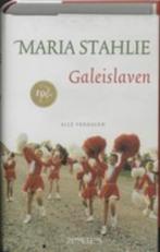 Maria Stahlie - Galeislaven, Ophalen of Verzenden, Nieuw