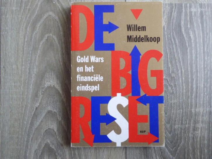 de BIG RESET   Willem MIDDELKOOP pb 2014  AUP  nwst, Boeken, Economie, Management en Marketing, Zo goed als nieuw, Economie en Marketing